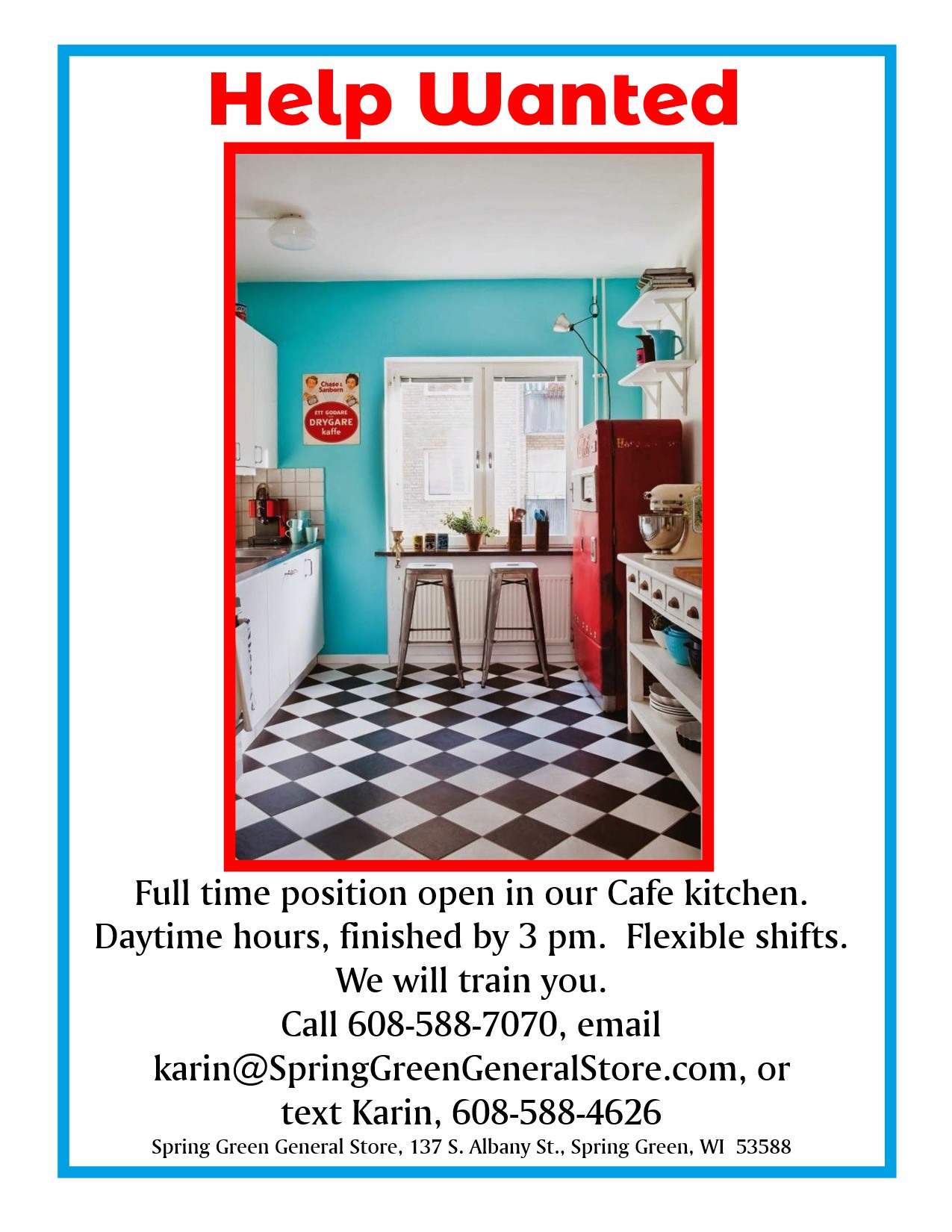 We are looking for a person to work with us in the kitchen at the General Store…
